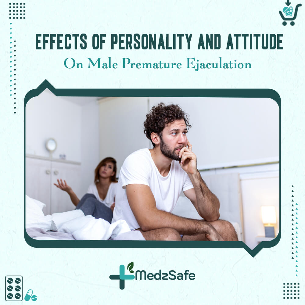 Effects Of Personality And Attitude On Male Premature Ejaculation