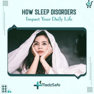 How Sleep Disorders Impact Your Daily Life