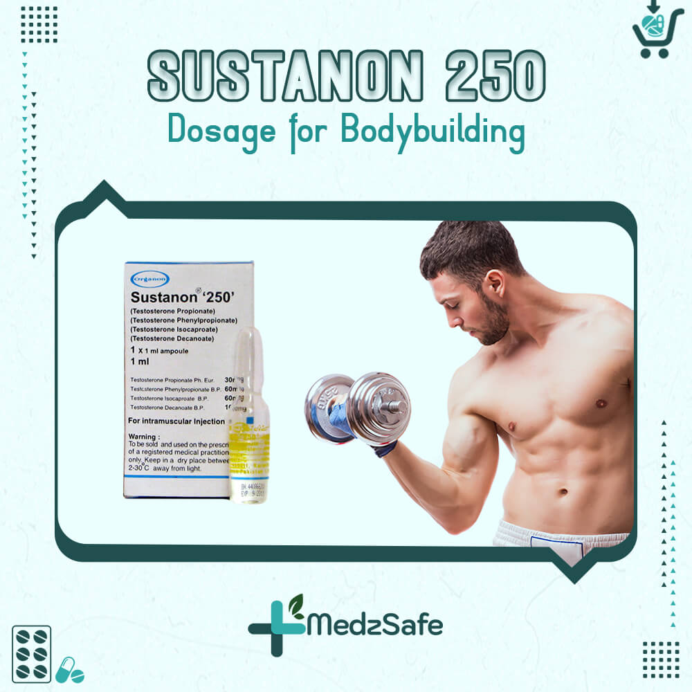 Sustanon 250 Dosage For Bodybuilding